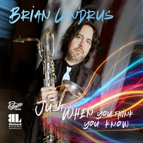 Just When You Think You Know [CD] (ONLINE ORDER ONLY)