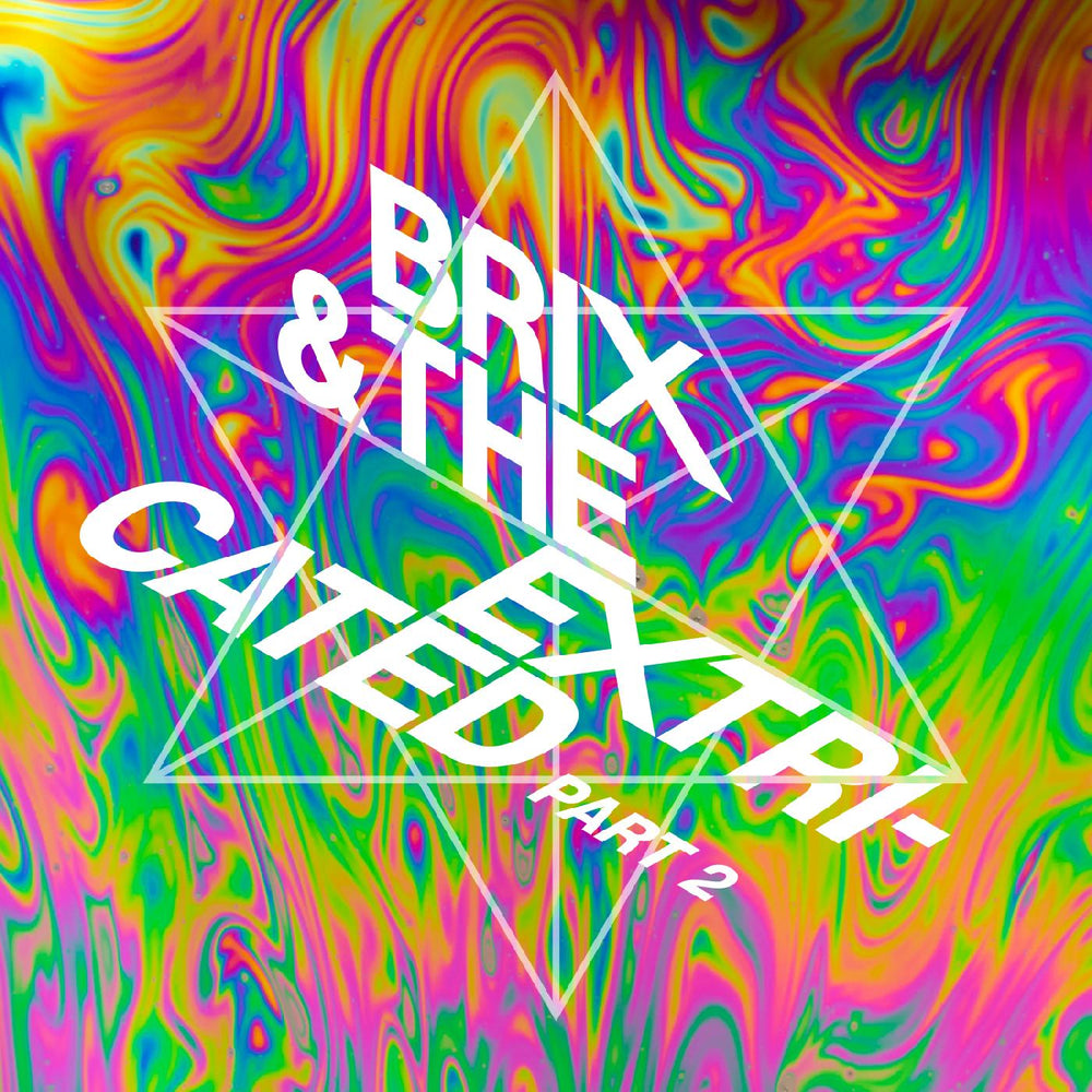 Brix & The Extricated - Part 2 [Vinyl] (ONLINE ORDER ONLY)