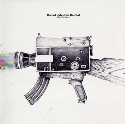 BRONNT INDUSTRIES KAPITAL - Hard For Justice [Vinyl] (ONLINE ORDER ONLY)