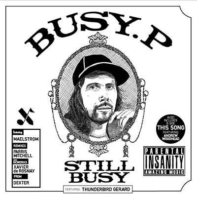 BUSY P - Still Busy [Vinyl] (ONLINE ORDER ONLY)