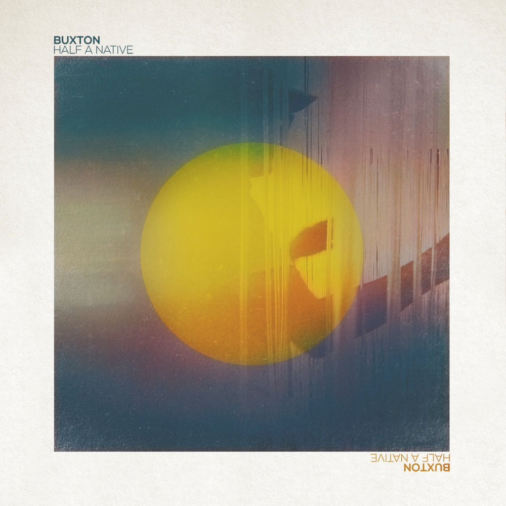 Buxton - Half A Native [CD] (ONLINE ORDER ONLY)