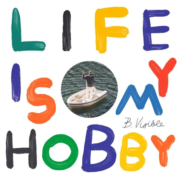 Life Is My Hobby [Vinyl] (ONLINE ORDER ONLY)