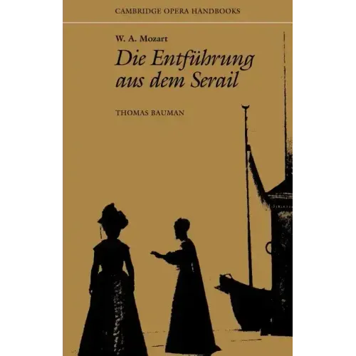 W. A. Mozart: Die Entfuhrung Aus Dem Serail - Paperback (ONLINE ORDER ONLY)