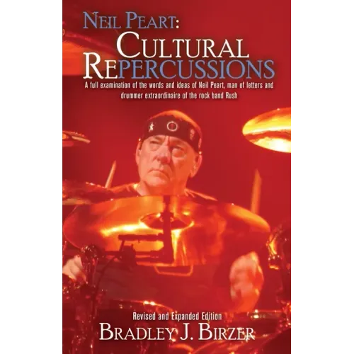 Neil Peart: Cultural Repercussions - Paperback (ONLINE ORDER ONLY)