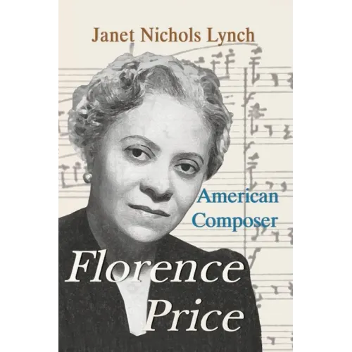 Florence Price: American Composer - Paperback (ONLINE ORDER ONLY)