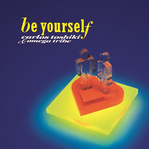 Be Yourself [Vinyl] (ONLINE ORDER ONLY)