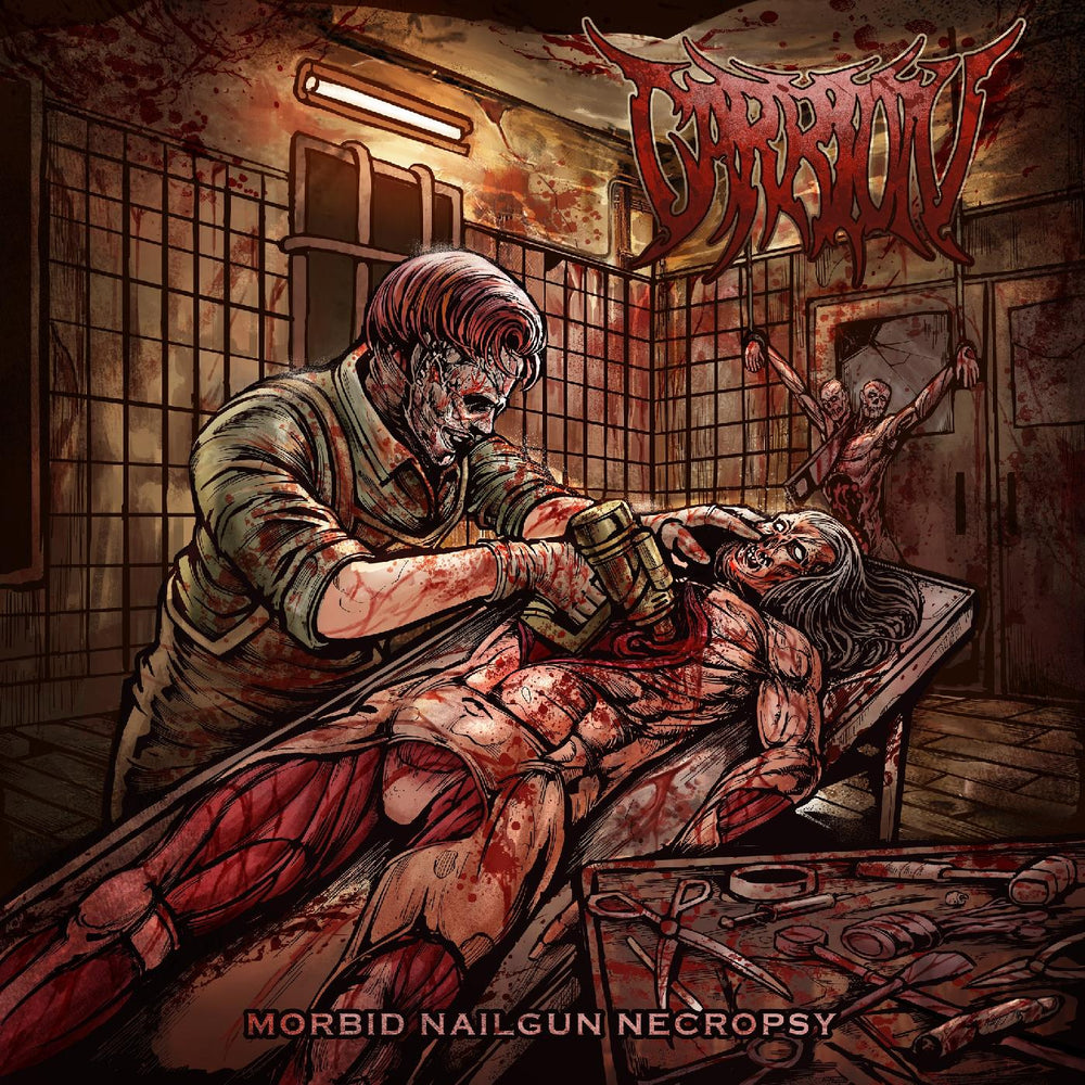 Carrion - Morbid Nailgun Necropsy [CD] (ONLINE ORDER ONLY)