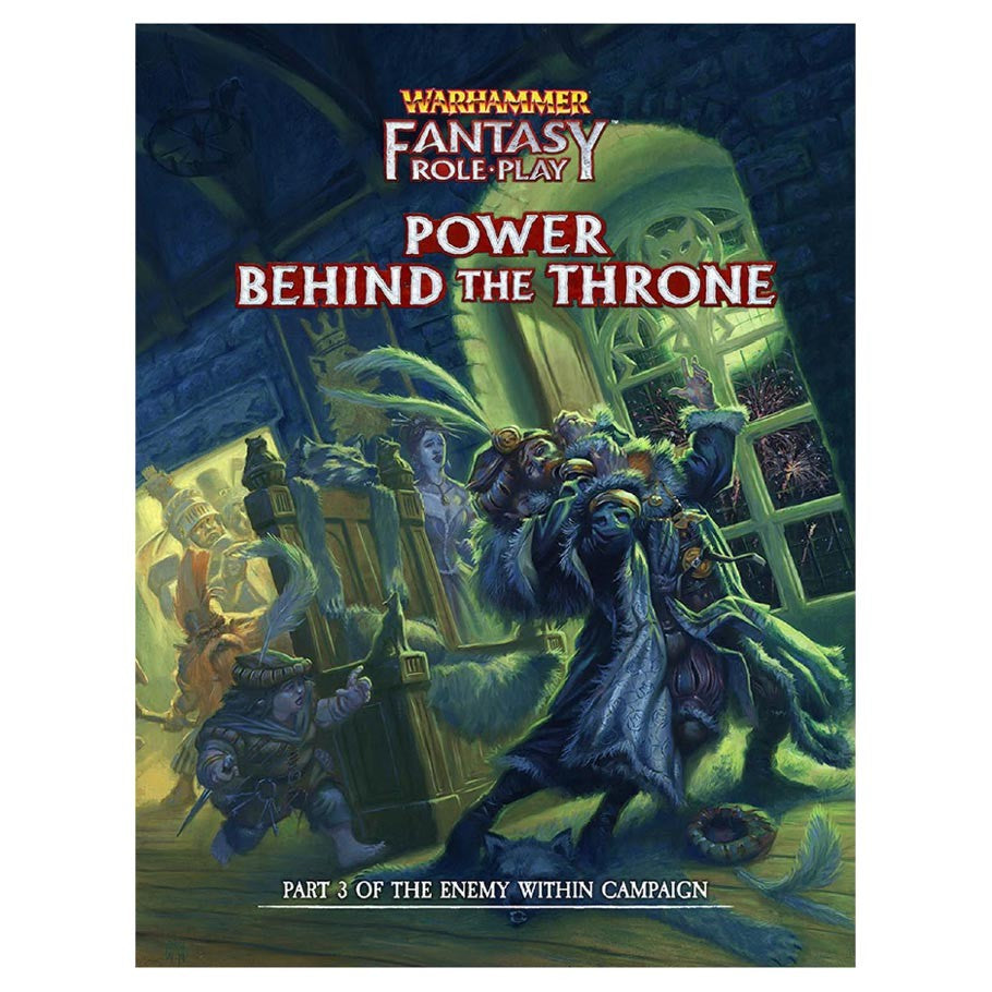 Warhammer Fantasy RPG: Enemy Within Campaign Director's Cut - Vol. 3: Power Behind the Throne (ONLINE ORDER ONLY)