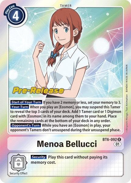 Menoa Bellucci [BT6-092] [Double Diamond Pre-Release Cards] (ONLINE ORDER ONLY)