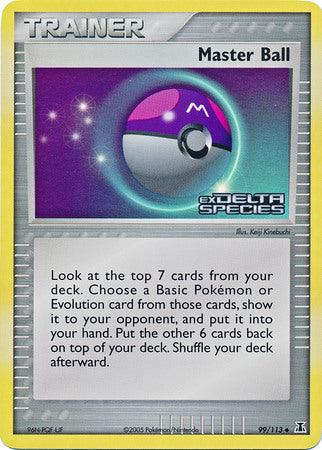Master Ball (99/113) (Stamped) [EX: Delta Species] (Online Only)