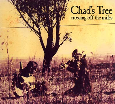 CHAD'S TREE - Crossing Off The Miles [CD] (ONLINE ORDER ONLY)