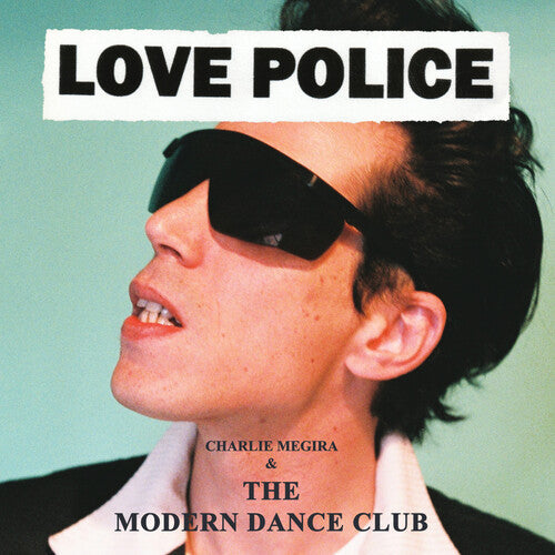 Charlie Megira & The Modern Dance Club - Love Police [Coke Bottle Clear] [2Lp] [Vinyl] (ONLINE ORDER ONLY)