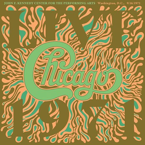 Chicago - Chicago At The John F. Kennedy Center For The Performing Arts, Washington D.C. (9/16/1971) [Vinyl] (ONLINE ORDER ONLY)