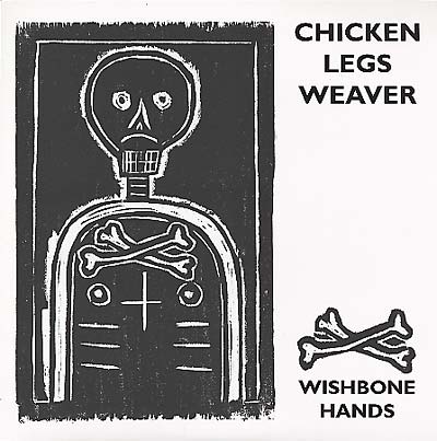 CHICKEN LEGS WEAVER - Wishbone Hands [Vinyl] (ONLINE ORDER ONLY)