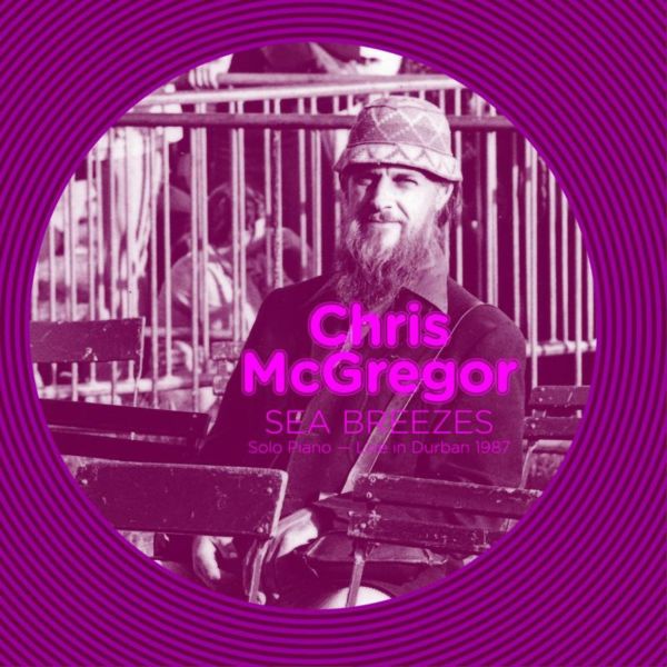 Chris McGregor - Sea Breezes [CD] (ONLINE ORDER ONLY)