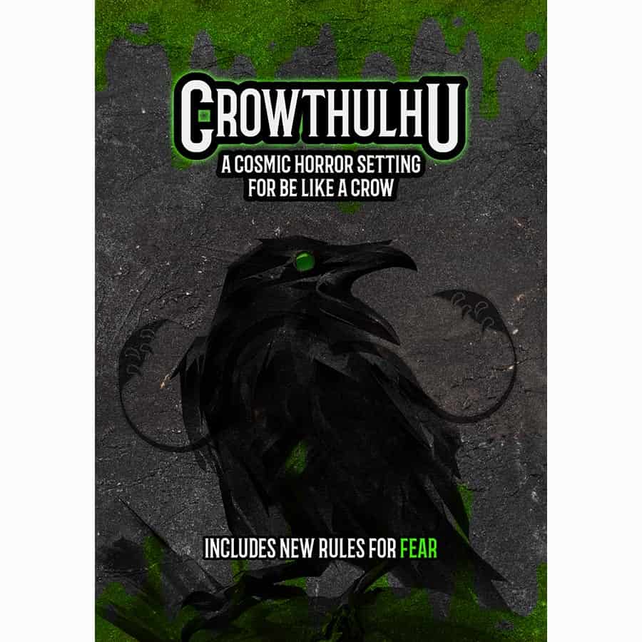 Be like a Crow: Crowthulhu Setting - Roleplaying Game (Online Order Only)