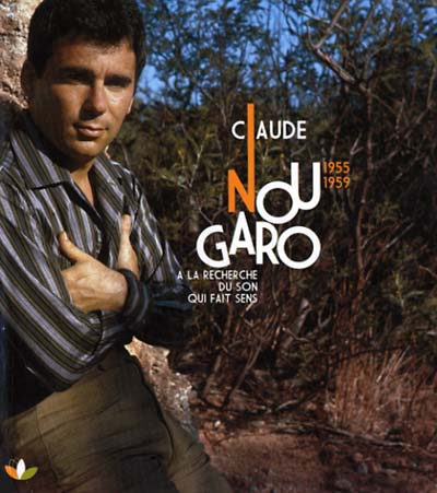 CLAUDE NOUGARO - A La Recherche Du Son Qui Fait Sens 1955-1959 [CD] (ONLINE ORDER ONLY)