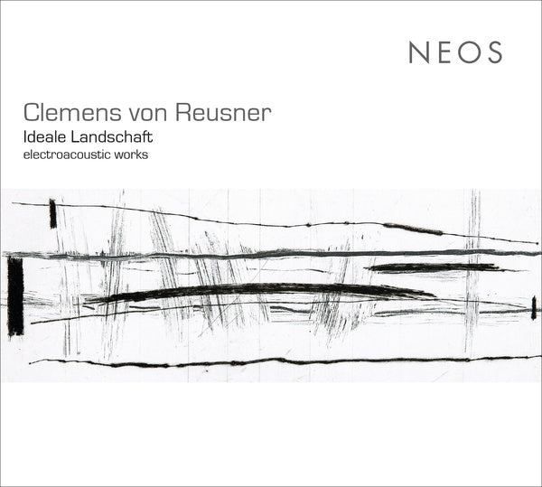 CLEMENS VON REUSNER - Ideale Landschaft - electroacoustic works [CD] (ONLINE ORDER ONLY)