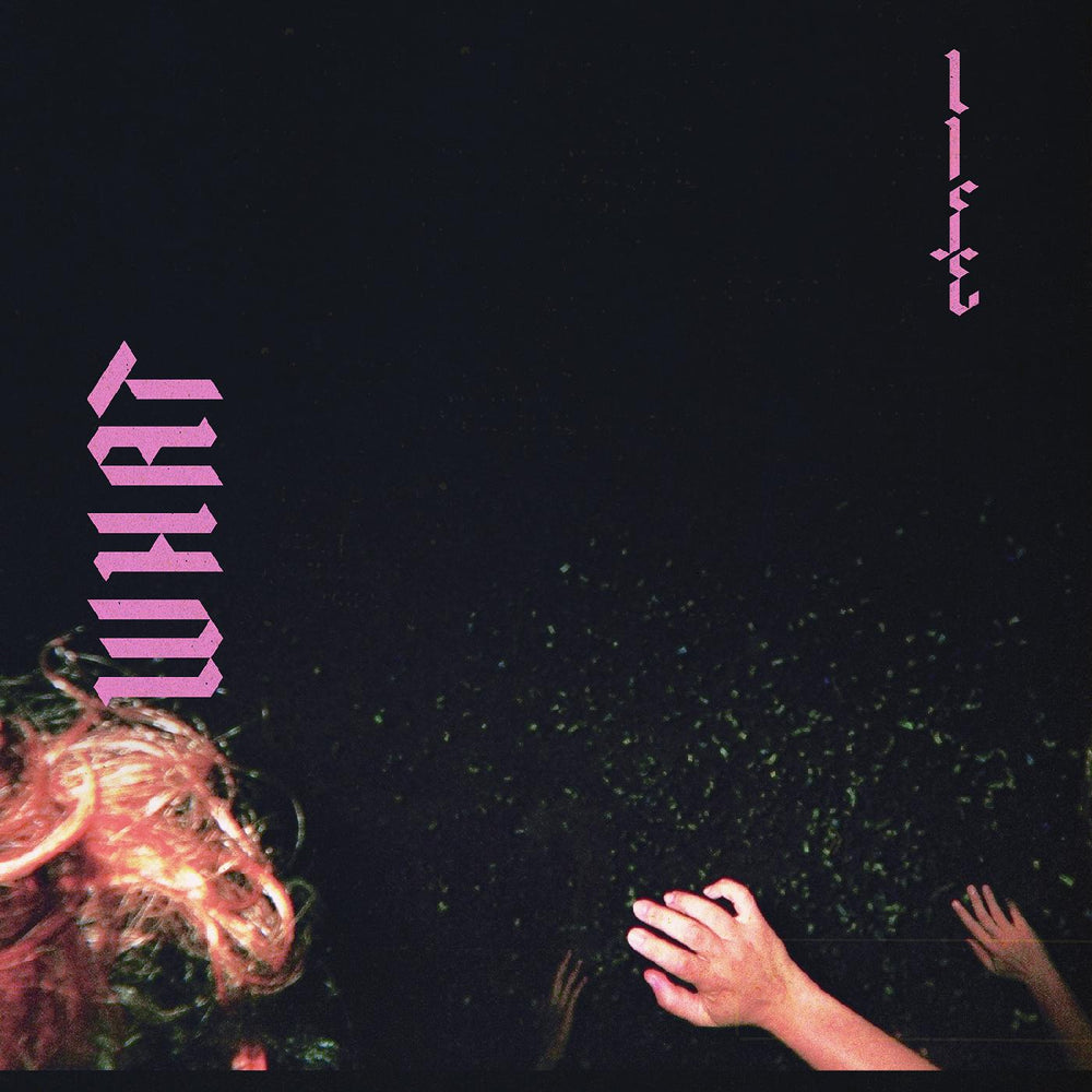 What Life (OPAQUE PINK VINYL) [Vinyl]