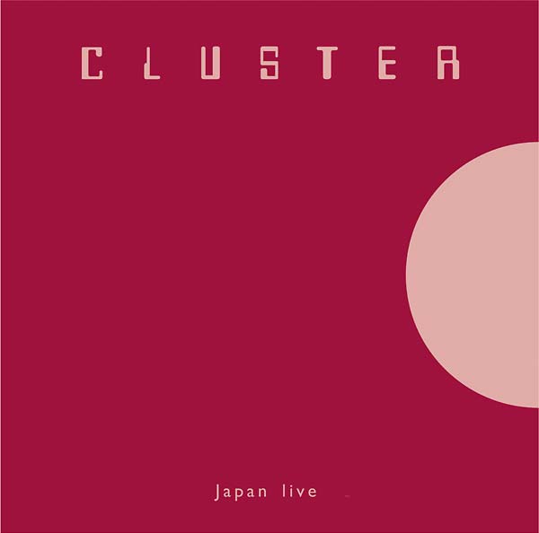 CLUSTER - Japan Live [CD] (ONLINE ORDER ONLY)