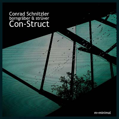 CONRAD SCHNITZLER/BORNGRABER & STRUVER - Con-Struct [CD] (ONLINE ORDER ONLY)