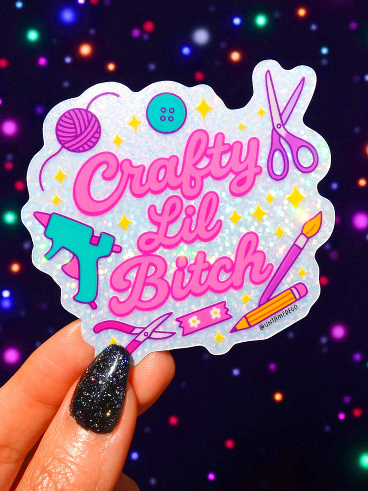 Crafty Lil Bitch- Glitter Holographic Sticker (ONLINE ORDER ONLY)