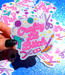 Crafty Lil Bitch- Glitter Holographic Sticker (ONLINE ORDER ONLY)