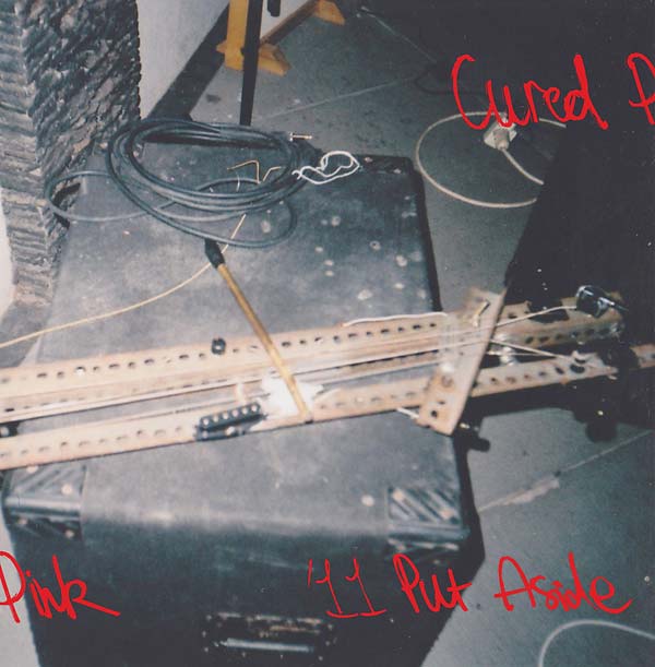 CURED PINK - 11 Put Aside [Vinyl] (ONLINE ORDER ONLY)