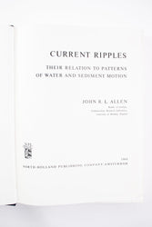 Current Ripples: Their Relation to Patterns of Water and Sediment Motion (ONLINE ORDER ONLY)