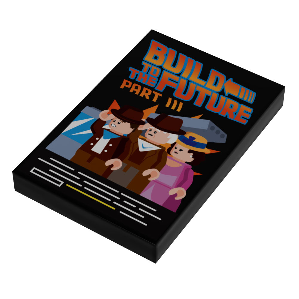 Build to the Future Part III Movie Cover (2x3 Tile) - B3 Customs (Online Order Only)