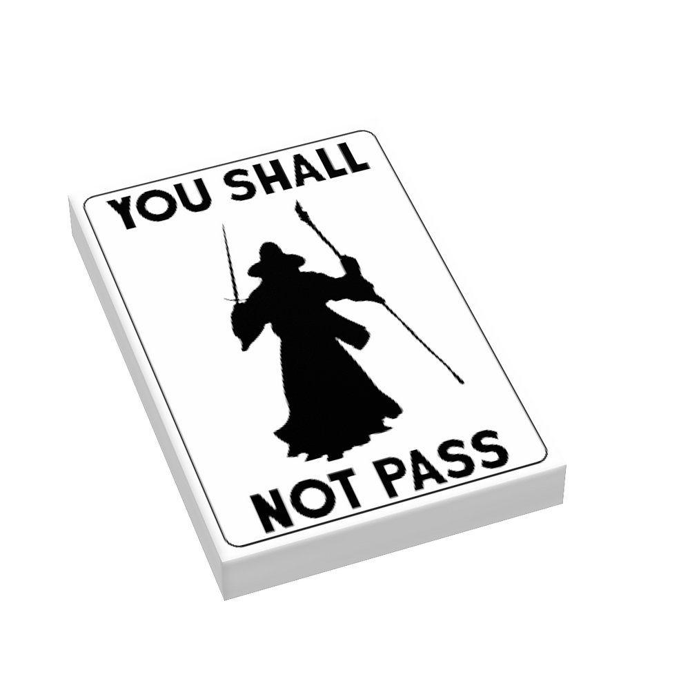 B3 Customs® You Shall Not Pass LOTR Sign (Online Order Only)