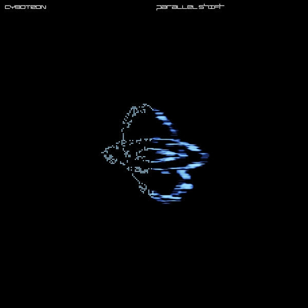 CYBOTRON - Parallel Shift [Vinyl]