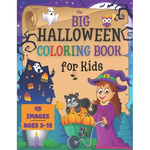 Halloween Coloring Book for Kids: the Big Collection of 45 Coloring Pages for Boys and Girls ages 3-10. Cute Spooky Images as Jack-O-Lanterns, Funny M - Paperback (ONLINE ORDER ONLY)