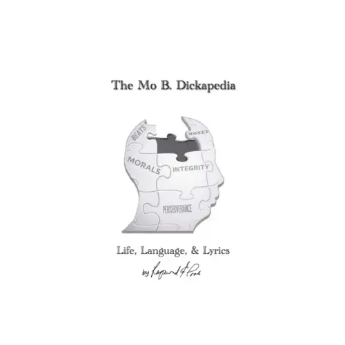 The Mo B. Dickapedia: Life, Language, & Lyrics - Paperback (ONLINE ORDER ONLY)