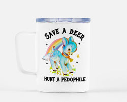 Save A Deer Hunt A Pedophile Mug (ONLINE ORDER ONLY)