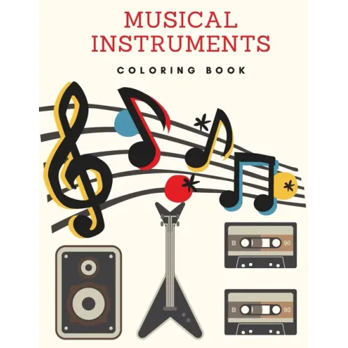 Musical Instruments Coloring Book: Music Coloring Book - Paperback (ONLINE ORDER ONLY)