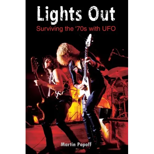 Lights Out: Surviving the '70s with UFO - Paperback (ONLINE ORDER ONLY)