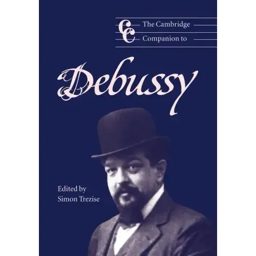 The Cambridge Companion to Debussy - Paperback (ONLINE ORDER ONLY)