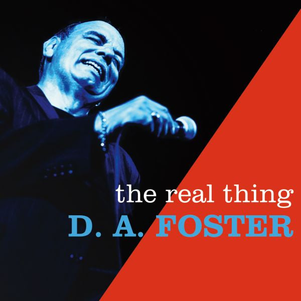 D.A. Foster - The Real Thing [CD] (ONLINE ORDER ONLY)