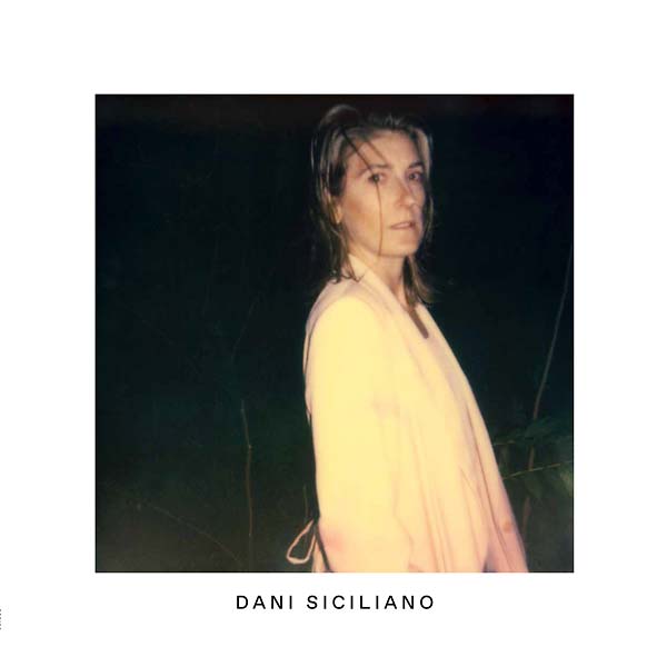 Dani Siciliano - Dani Siciliano [CD] (ONLINE ORDER ONLY)