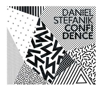 DANIEL STEFANIK - Confidence [CD] (ONLINE ORDER ONLY)
