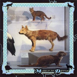 Museum of Dannys [CD]