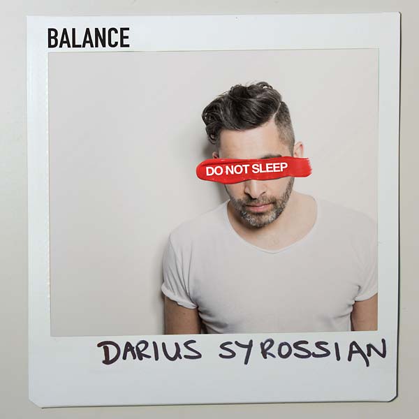 DARIUS SYROSSIAN - Balance Presents Do Not Sleep [CD] (ONLINE ORDER ONLY)