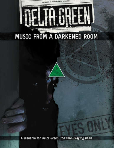 Delta Green: Music From A Darkened Room (Online Only)