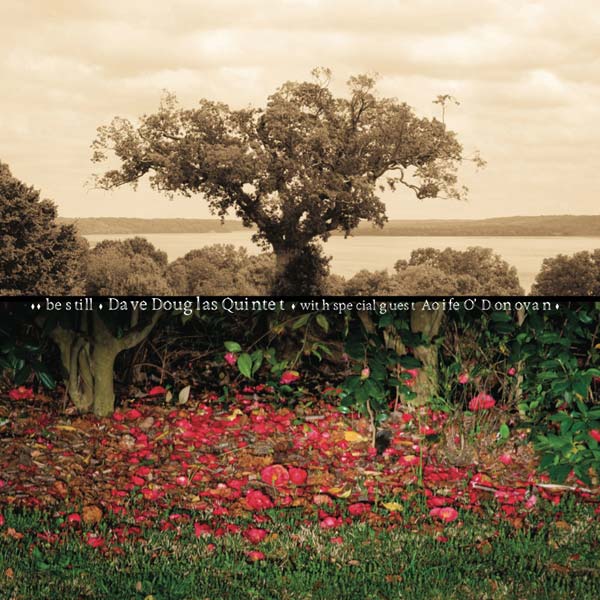 Dave Quintet Douglas - Be Still [CD] (ONLINE ORDER ONLY)