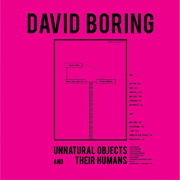 David Boring - Unnatural Objects And Their Humans (GRAY VINYL) [Vinyl] (ONLINE ORDER ONLY)