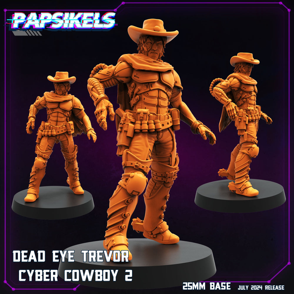 3D Printed Papsikels Dead Eye Trevor Cyber Cowboy Set July 2024 Cyberpunk 28mm 32mm (Online Only)