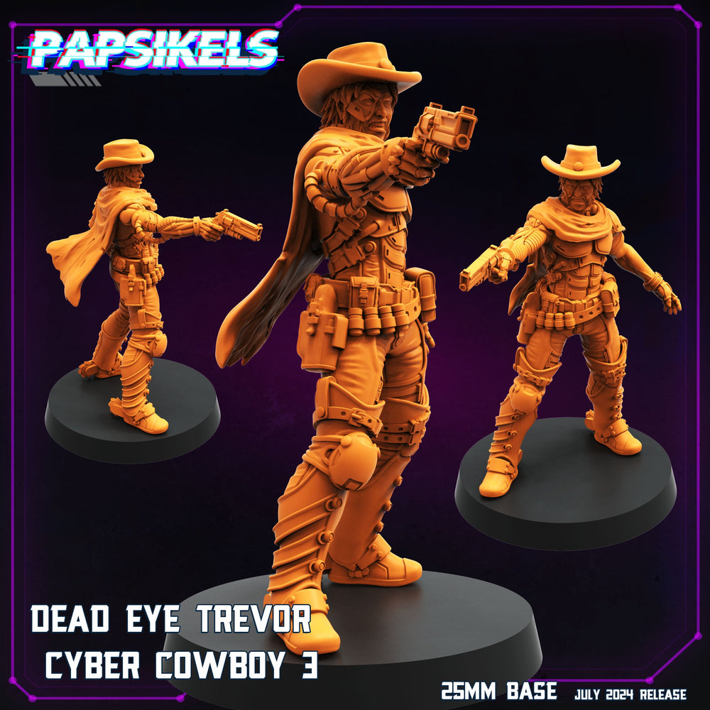 3D Printed Papsikels Dead Eye Trevor Cyber Cowboy Set July 2024 Cyberpunk 28mm 32mm (Online Only)
