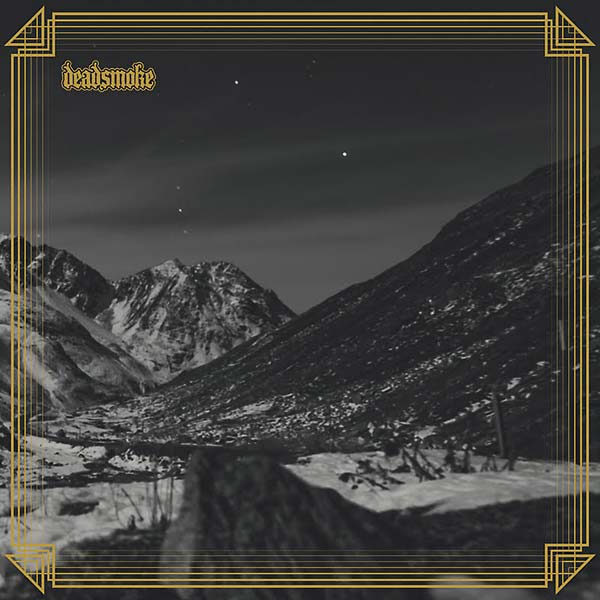 DEADSMOKE - Deadsmoke [Vinyl] (ONLINE ORDER ONLY)