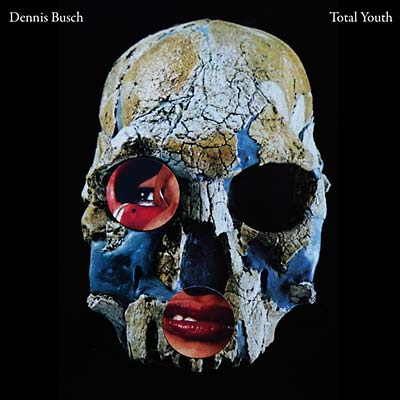 DENNIS BUSCH - Total Youth [CD] (ONLINE ORDER ONLY)